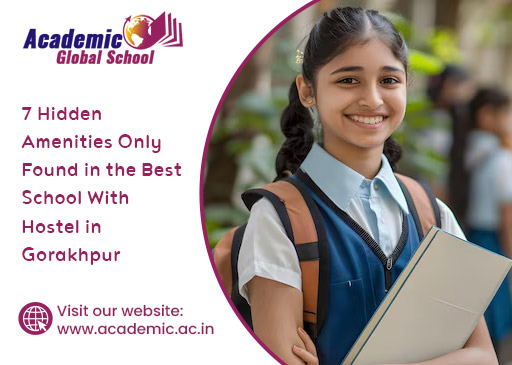7 Hidden Amenities Only Found in the Best School With Hostel in Gorakhpur