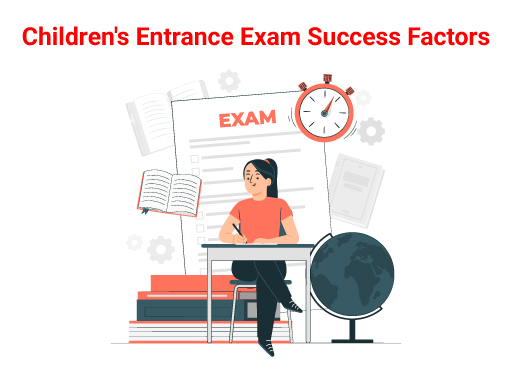 Childrens Entrance Exam Success Factors