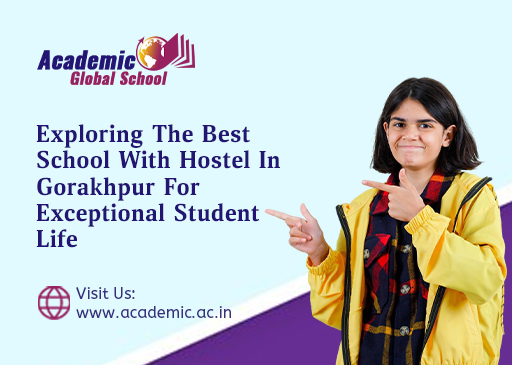 Exploring the Best School With Hostel in Gorakhpur for Exceptional Student Life