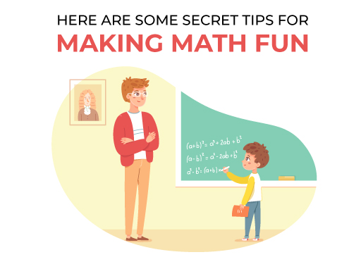 Here are some Secret tips for making math fun