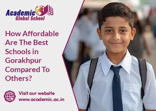 How Affordable Are The Best Schools in Gorakhpur Compared To Others