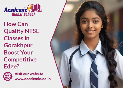 How Can Quality NTSE Classes in Gorakhpur Boost Your Competitive Edge