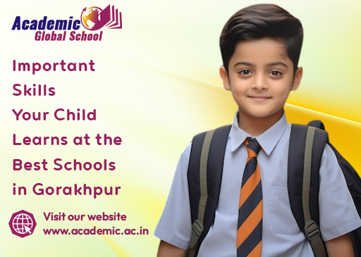 Important Skills Your Child Learns at the Best Schools in Gorakhpur