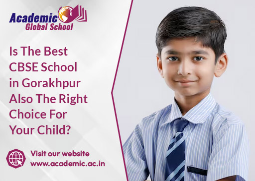 Is The Best CBSE School in Gorakhpur Also The Right Choice For Your Child