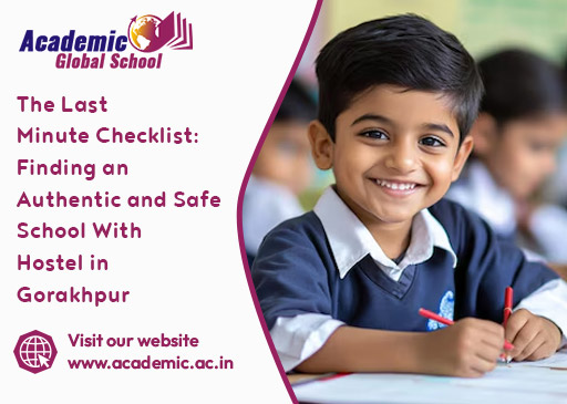 The Last Minute Checklist Finding an Authentic and Safe School With Hostel in Gorakhpur