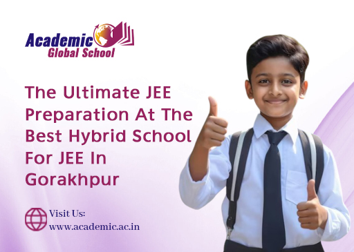 The Ultimate JEE Preparation At The Best Hybrid School For JEE In Gorakhpur