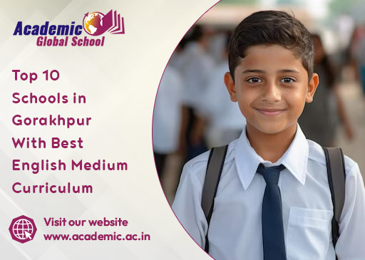 Top 10 Schools in Gorakhpur with Best English Medium Curriculum