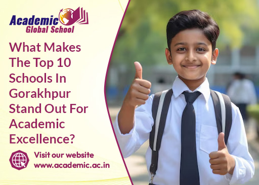 What Makes The Top 10 Schools In Gorakhpur Stand Out For Academic Excellence